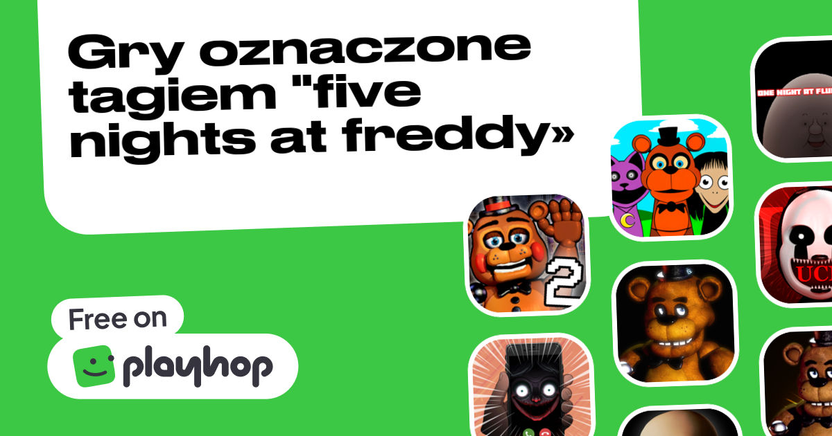Five nights at freddy gry Online: Graj Za Darmo Na Playhop Five Night At Freddy Gra Online