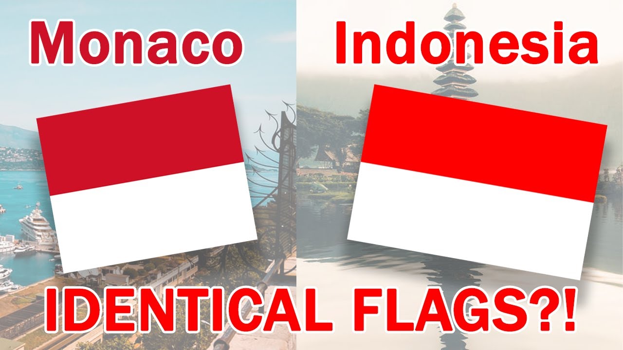 Flag compare- Monaco vs Indonesia? Are they the same? - YouTube Indonesia Flag Vs Monaco Flag