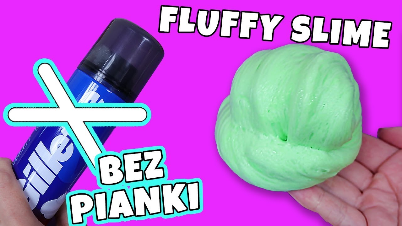 Jak Zrobic Slime Bez Pianki Do Golenia