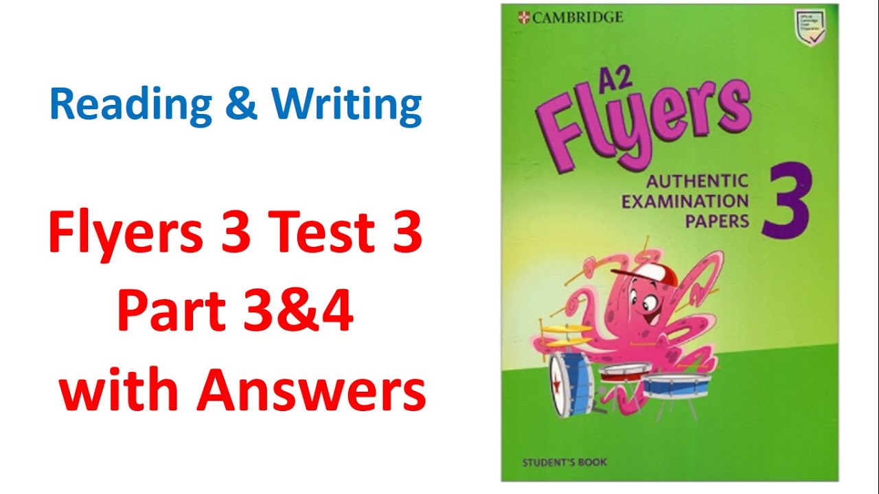 Flyers3 Test3 Part3&4 Reading and Writing with Answers |TEENKID - YouTube Answer Key Northstar 4 Reading And Writing