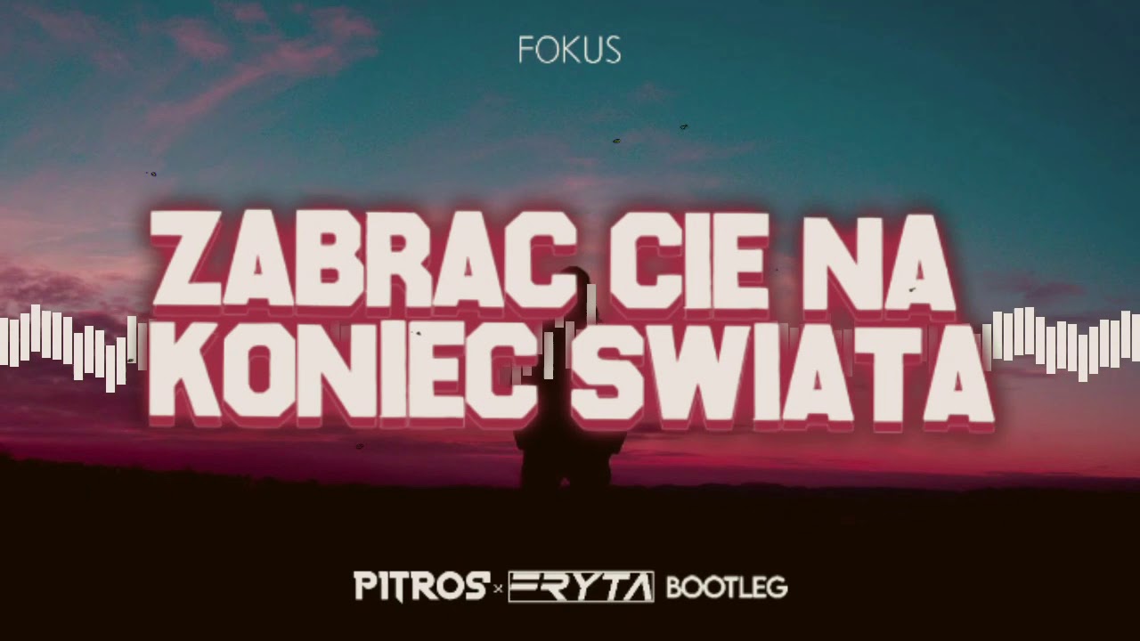 Fokus Zabrac Cie Na Koniec Swiata