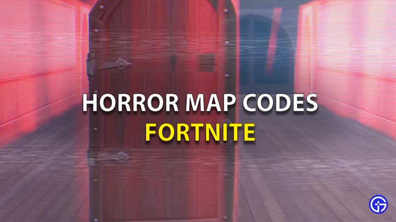 Fortnite Best Horror Maps Codes List (August 2023) - Gamer Tweak Fortnite Horror Map Code 2023