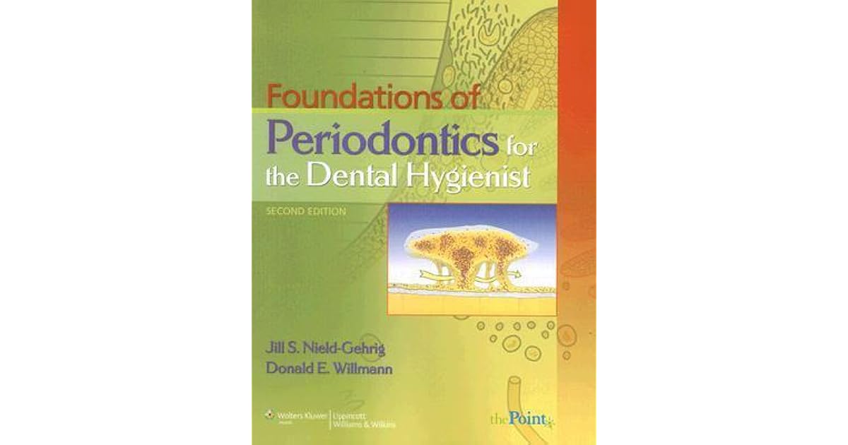 Foundations of Periodontics for the Dental Hygienist by Jill S. Nield Foundations Of Periodontics For The Dental Hygienist 5th Edition Pdf