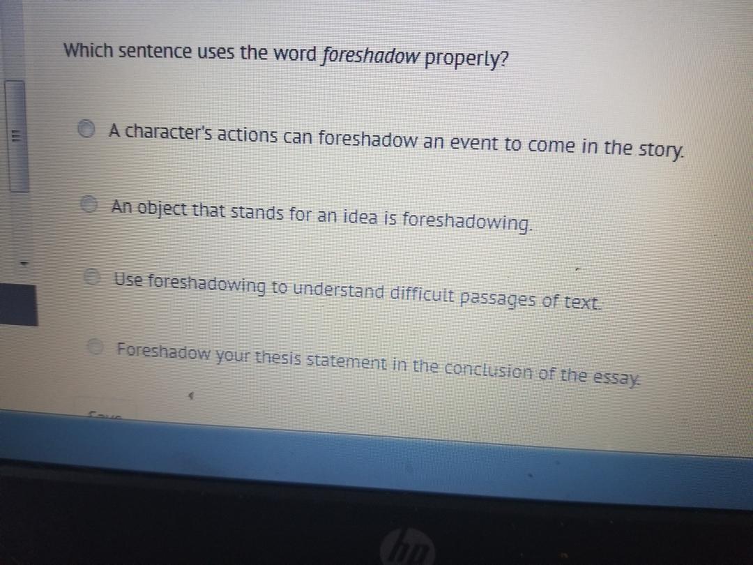 [FREE] which sentence uses the word foreshadow properly - brainly.com Which Sentence From The Excerpt Uses Foreshadowing
