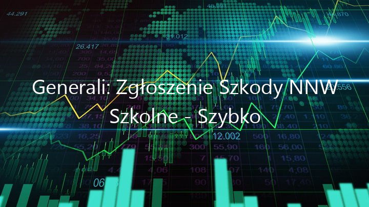 Generali Zgłoszenie Szkody Nnw Szkolne