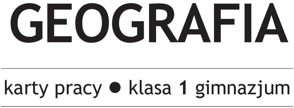 Geografia Gimnazjum Klasa 1 Testy