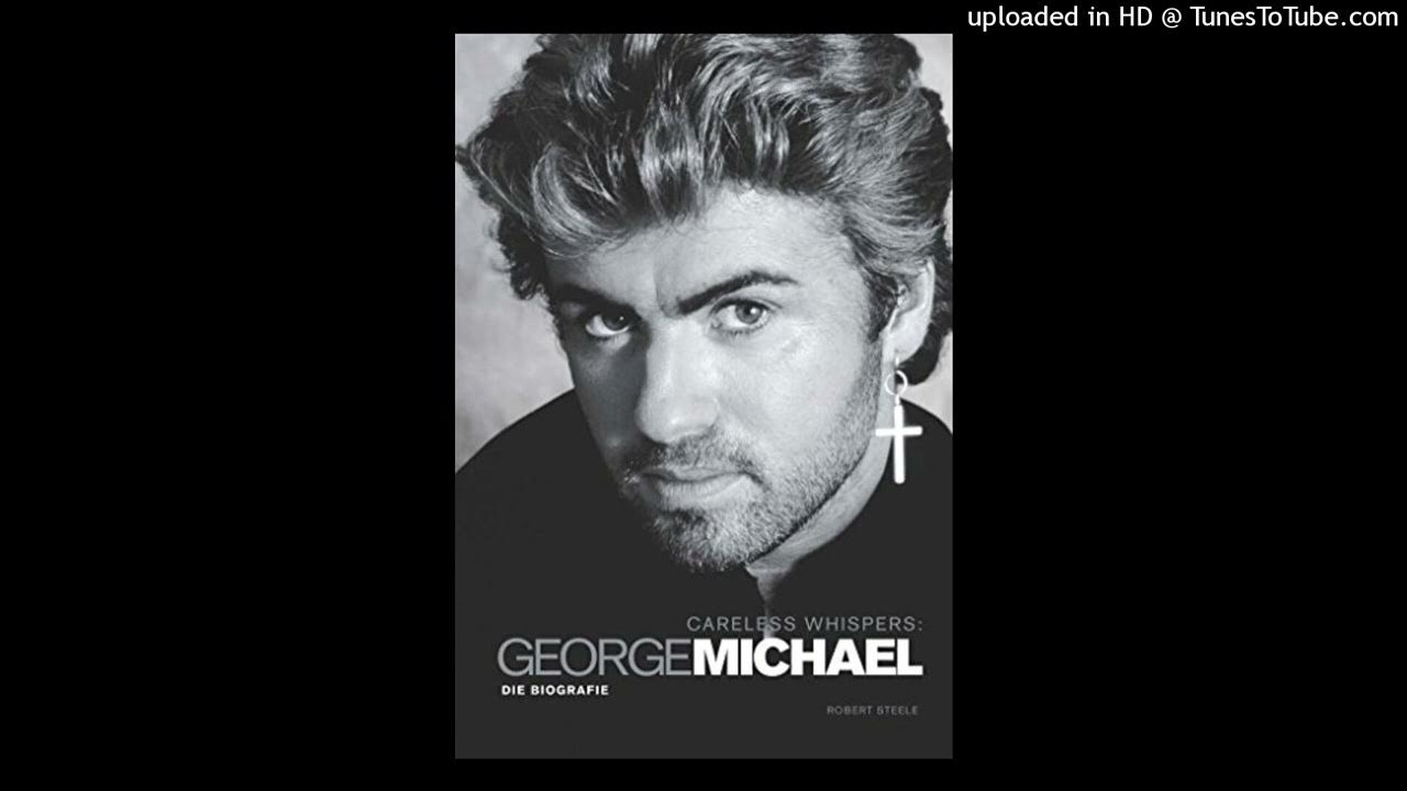 George Michael Careless Whisper Acapella