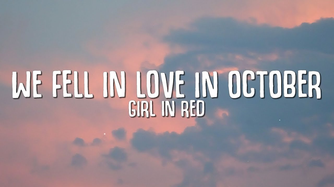We Fell In Love In October Tekst