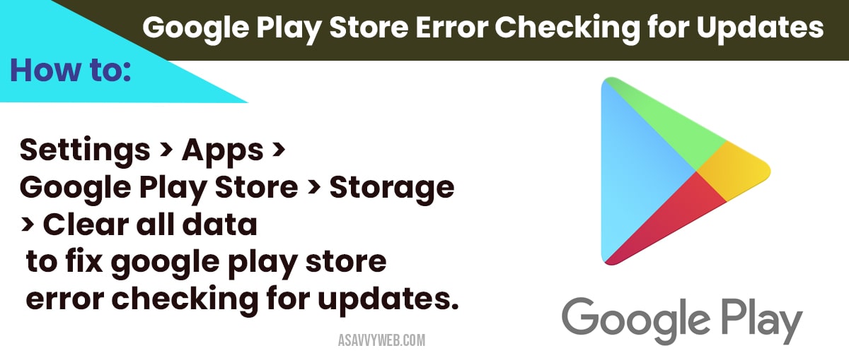 Google Play Store Error Checking for Updates - A Savvy Web Google Play Store Updates Ein Fehler Ist Aufgetreten