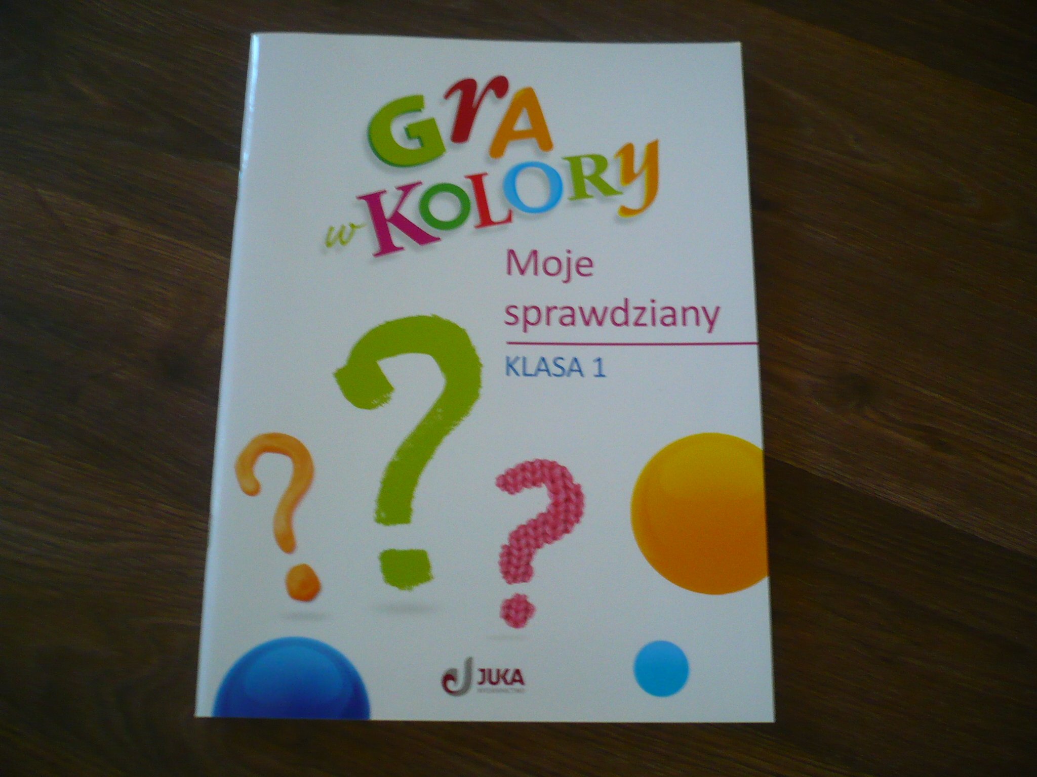 GRA W KOLORY KLASA 1 sprawdziany testy JUKA - 7025493948 - oficjalne Gra W Kolory Klasa 1 Podręcznik Pdf