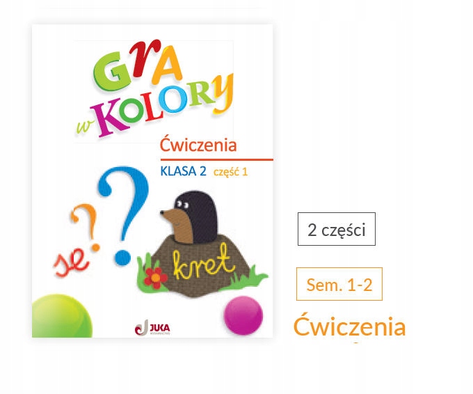 Gra w kolory. Klasa 2. Ćwiczenia.Pol.Mat Część 1. - 8354501722 Sprawdziany Gra W Kolory Klasa 2