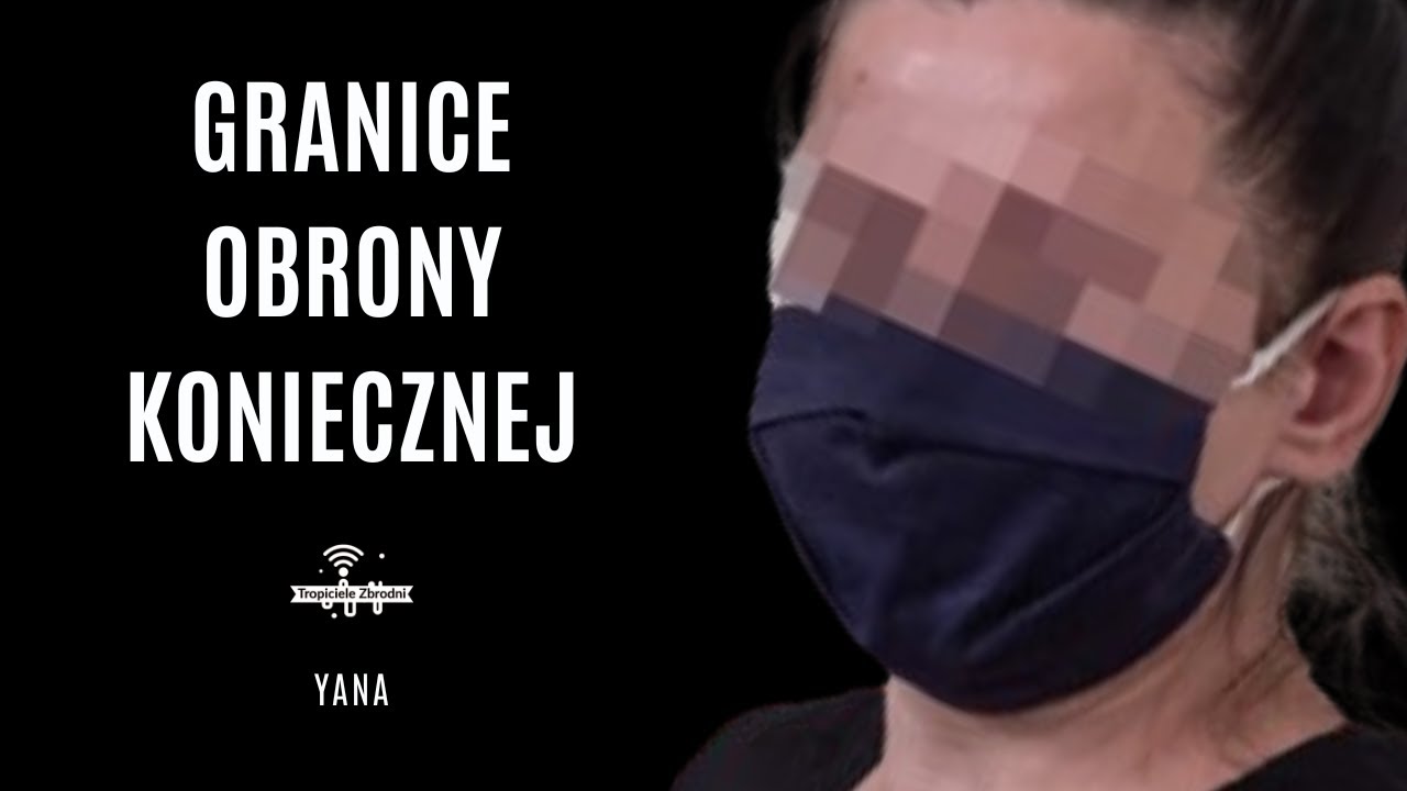 GRANICE OBRONY KONIECZNEJ - YouTube Kto Przekracza Granice Obrony Koniecznej