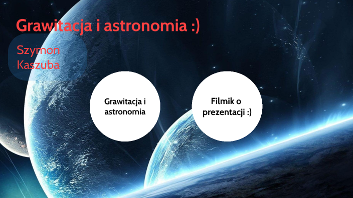 Sprawdzian Fizyka Grawitacja I Astronomia