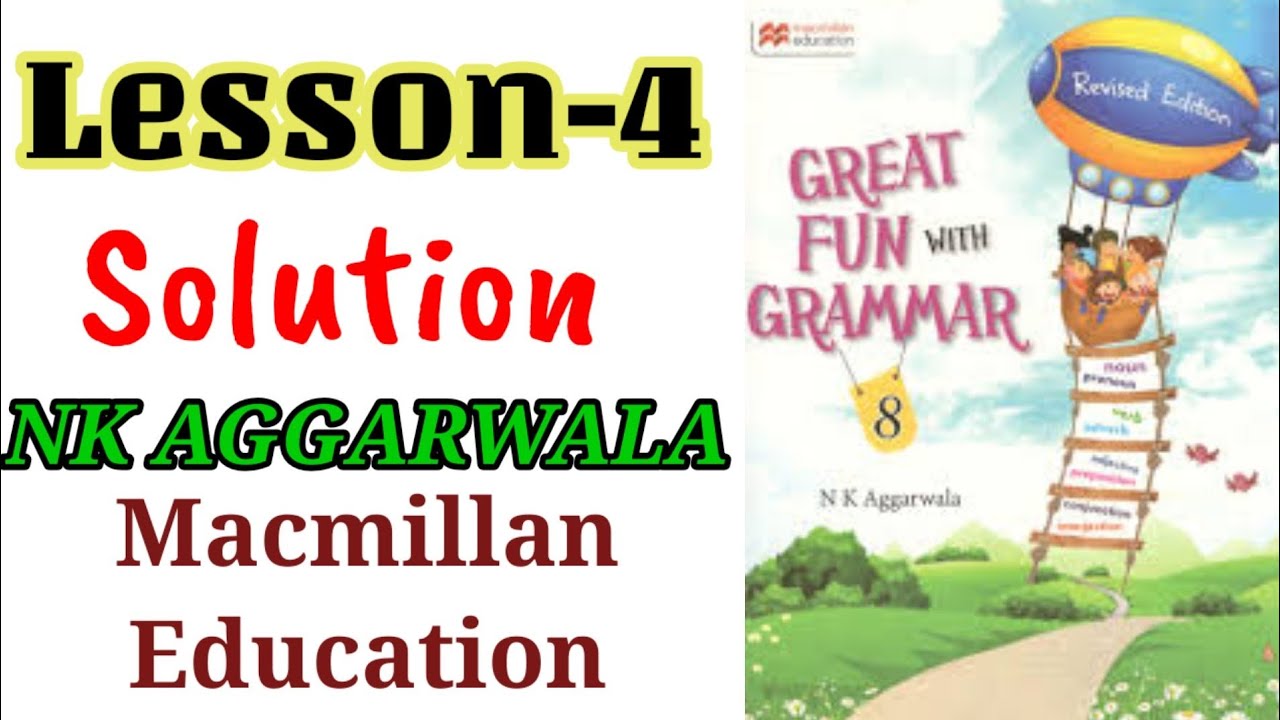Great Fun with Grammar|| lesson-4|| Adjective|| solution|| NK aggarwal Macmillan Education Books Answers Class 4