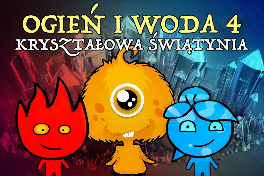 Gry Friv Ogień I Woda Gry Na Dwie Osoby Woda I Ogień