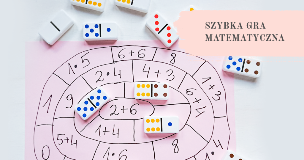 Gry I Zabawy Matematyczne Przykłady Gry Matematyczne Dla Dzieci Klasa 1
