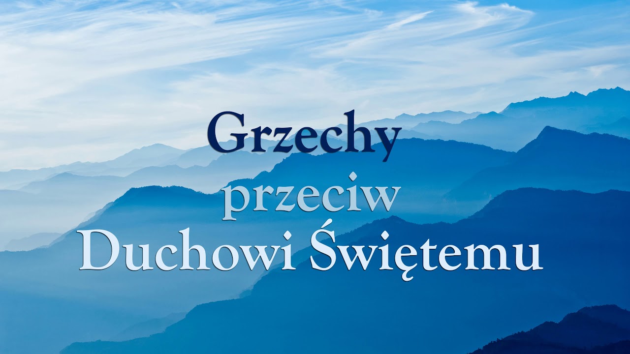 Grzechy Przeciw Duchowi świętemu Katechizm