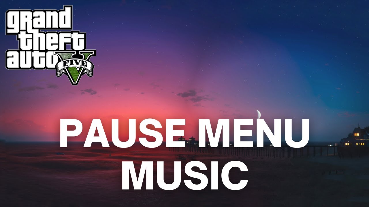 Gta 5 Pause Menu Music
