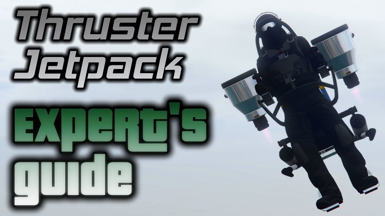 GTA Expert's Guide - Thruster Jetpack - YouTube How To Use Thruster Gta 5