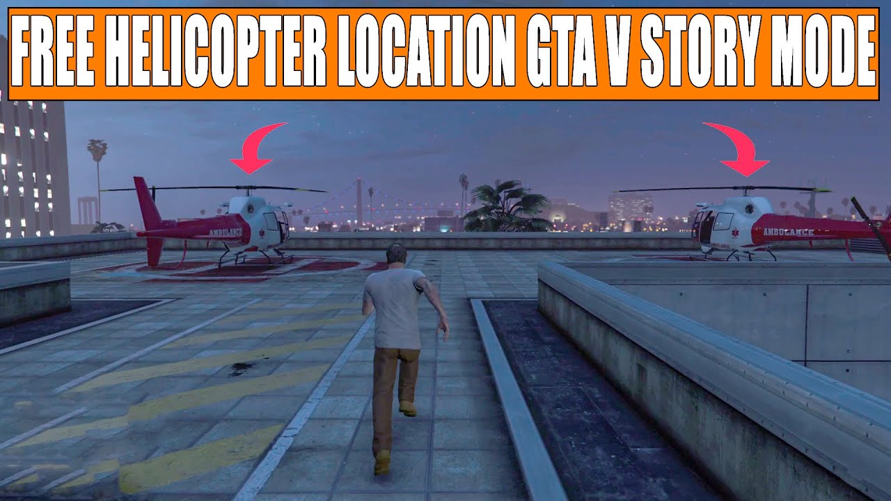 GTA V Free Helicopter Locations Story Mode 😍🤩 - YouTube Gta 5 Story Mode Helicopter Locations