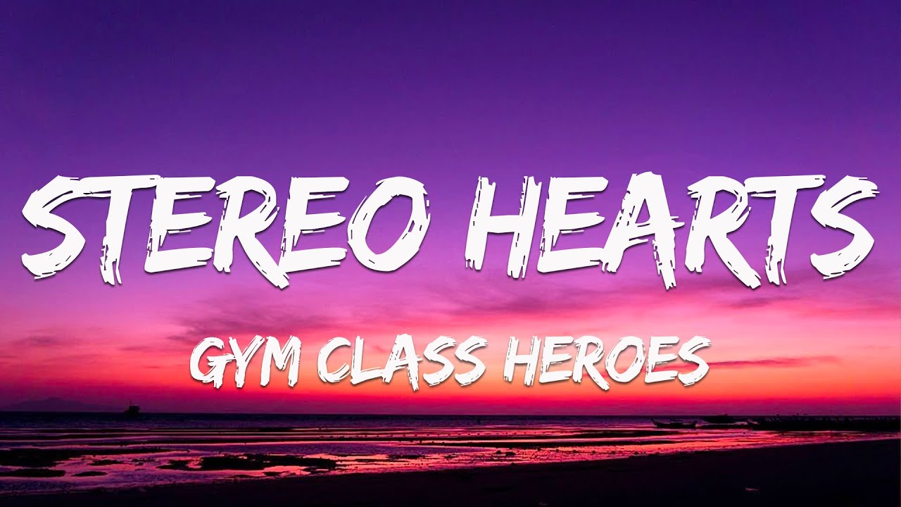 Gym Class Heroes - My heart stereo (Stereo Hearts) (Lyrics) Ft. Adam My Hearts A Stereo Chords