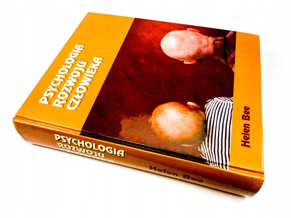 Helen Bee Psychologia Rozwoju Czlowieka