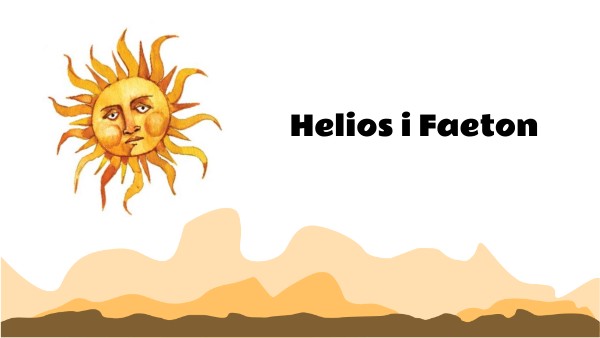 Helios i Faeton | Genially Streszczenie Mitu Helios I Faeton