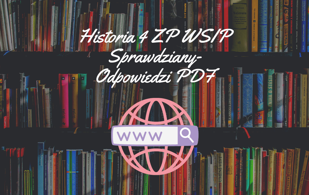 Historia 4 ZP WSIP Sprawdziany-Odpowiedzi PDF do pobrania 2024 Historia Klasa 4 Sprawdziany Pdf