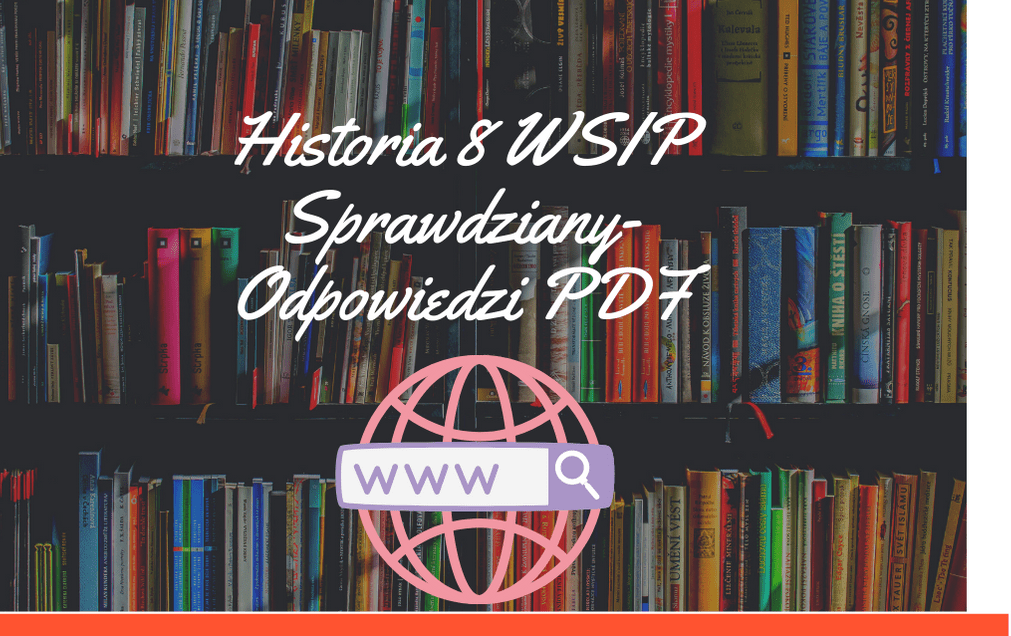 Historia 8 WSIP Sprawdziany-Odpowiedzi PDF - Odpowiedzinasprawdziany.pl Historia Klasa 8 Sprawdziany Pdf