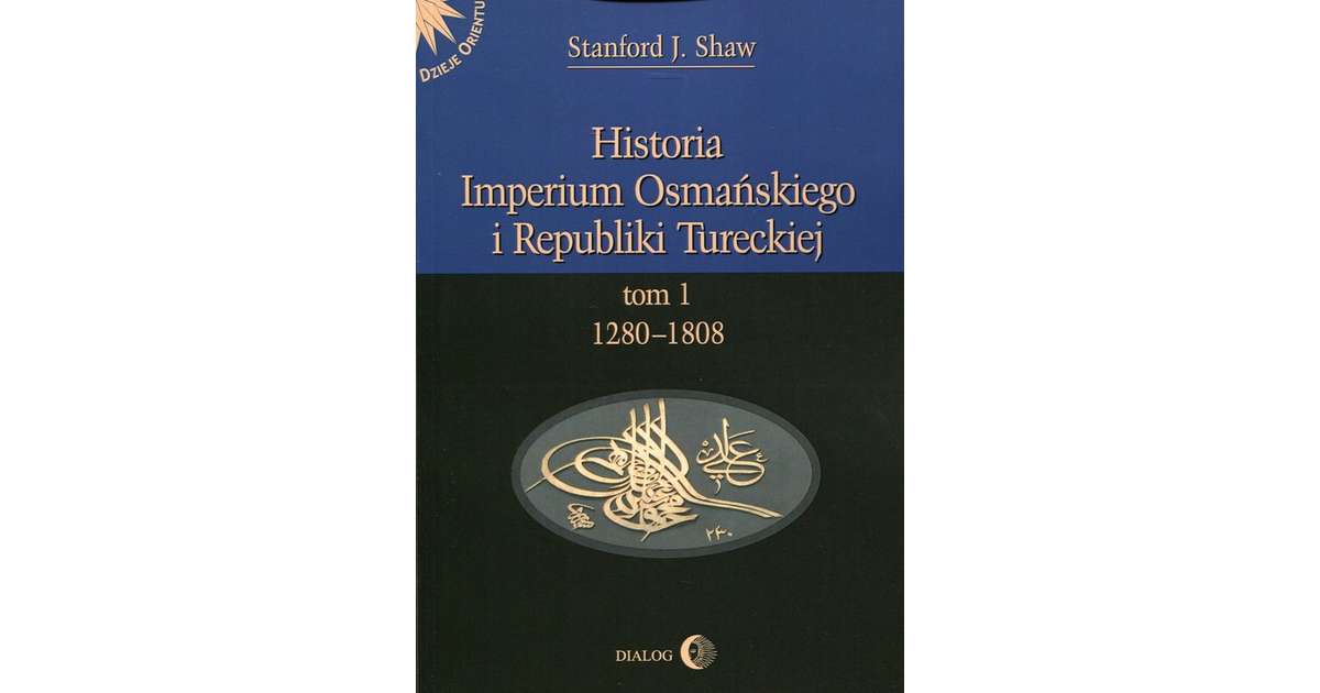 Historia Imperium Osmańskiego I Republiki Tureckiej Pdf
