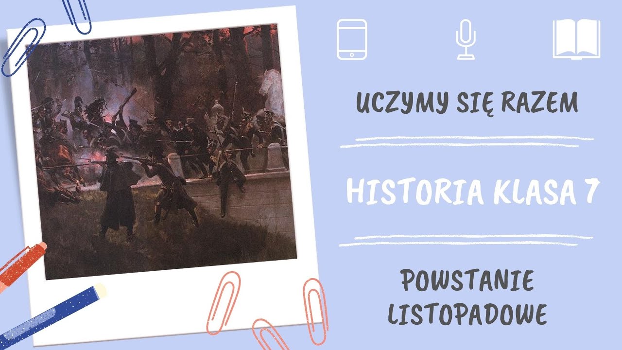 Historia klasa 7. Powstanie listopadowe. Uczymy się razem - YouTube Podręcznik Od Historii Klasa 7