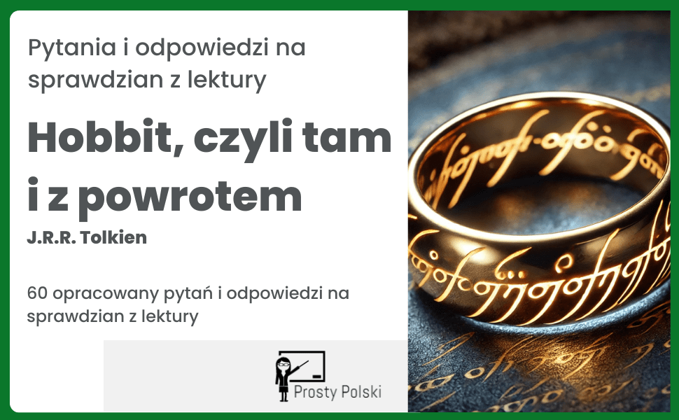 Trudny Test Z Lektury Hobbit Czyli Tam Iz Powrotem