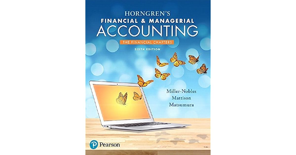 Horngren S Financial And Managerial Accounting 7th Edition