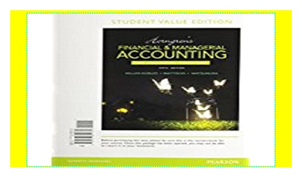 Horngren's Financial & Managerial Accounting, the Financial Chapters Horngren S Financial And Managerial Accounting 7th Edition