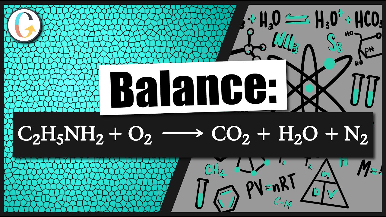 How to balance C2H5NH2(g) + O2(g) → CO2(g) + H2O(g) + N2(g) - YouTube C2h5nh2 O2 Co2 H2o N2