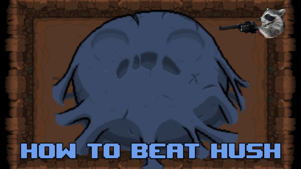 How to beat Hush 101 | The Binding of Isaac - YouTube Isaac How To Beat Hush