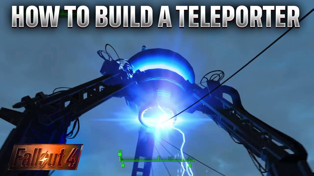 Fallout 4 How To Build The Teleporter