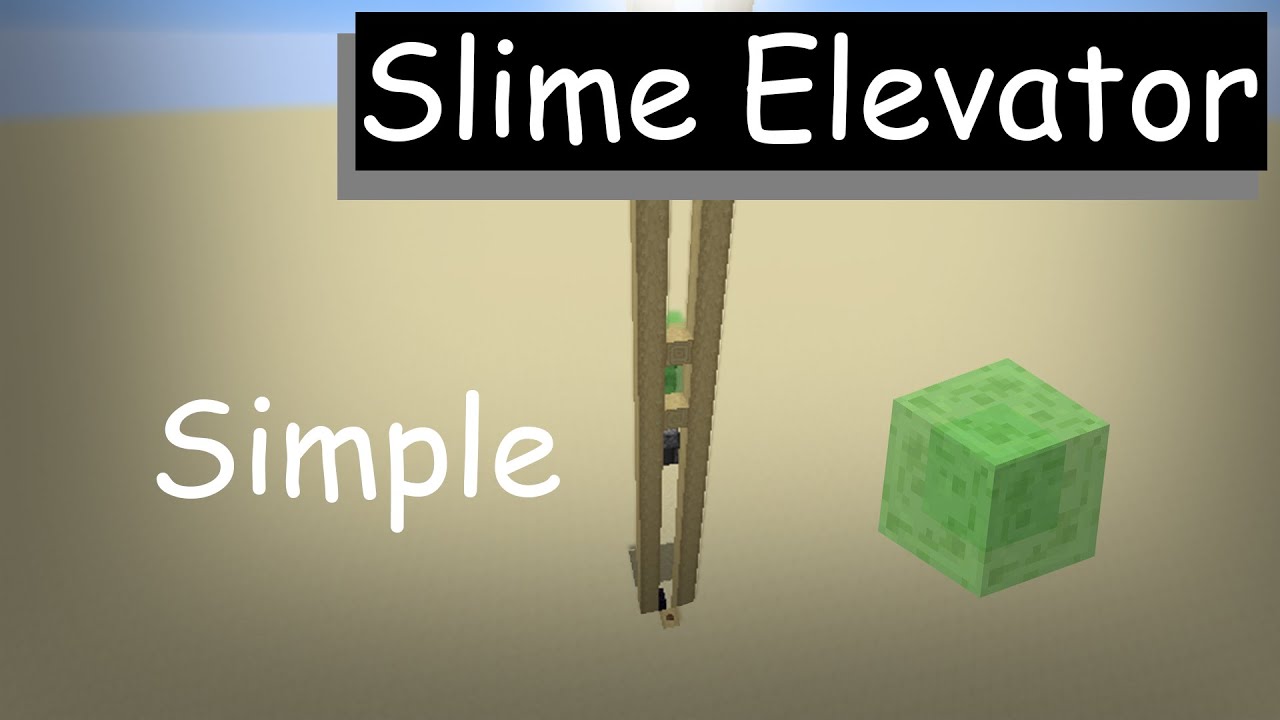 How To Make Slime Block Elevator