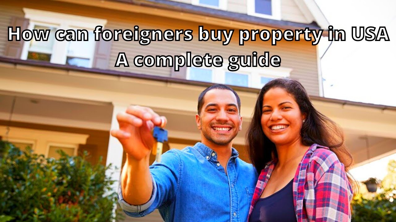 how to buy a property in us as a foreigner || buy property in usa as a Buy Property In Us As A Foreigner