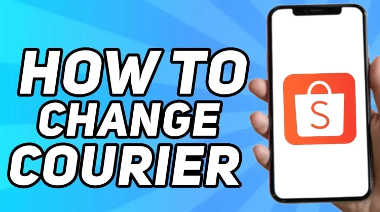 How To Change Courier In Shopee