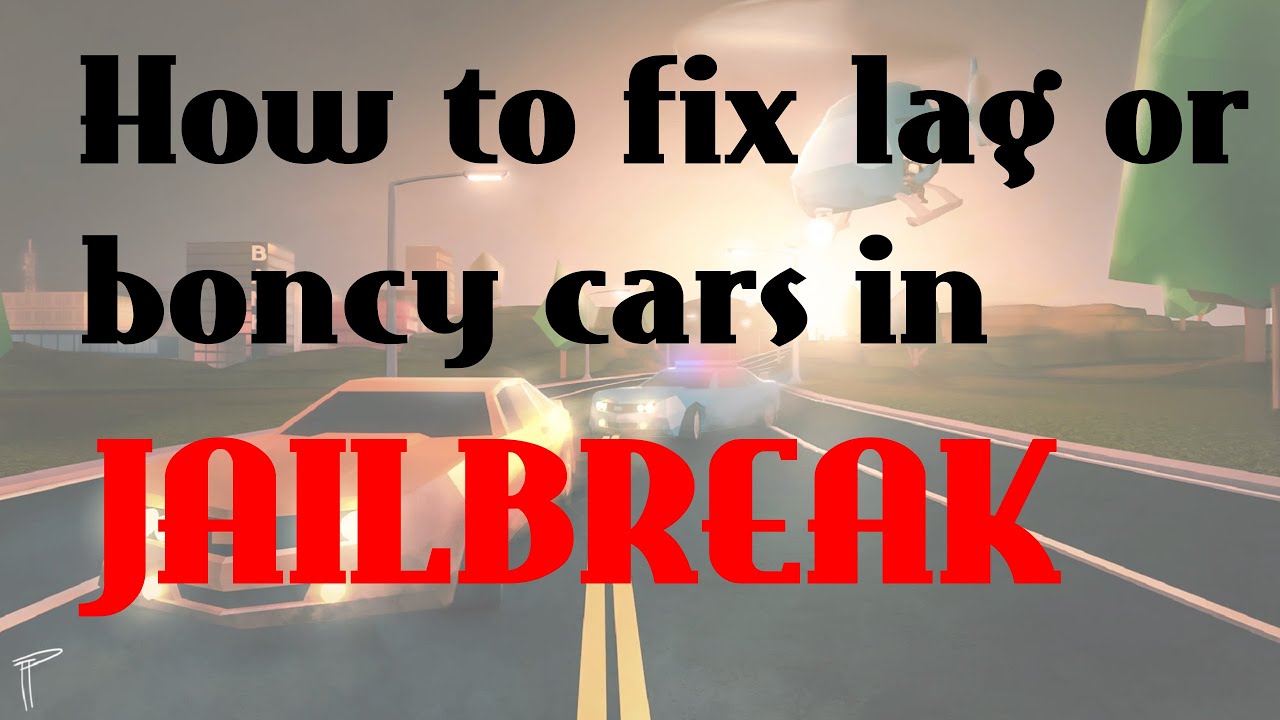 How To Fix BOUNCY CARS In JAILBREAK - YouTube How To Fix Jumping Car In Jailbreak
