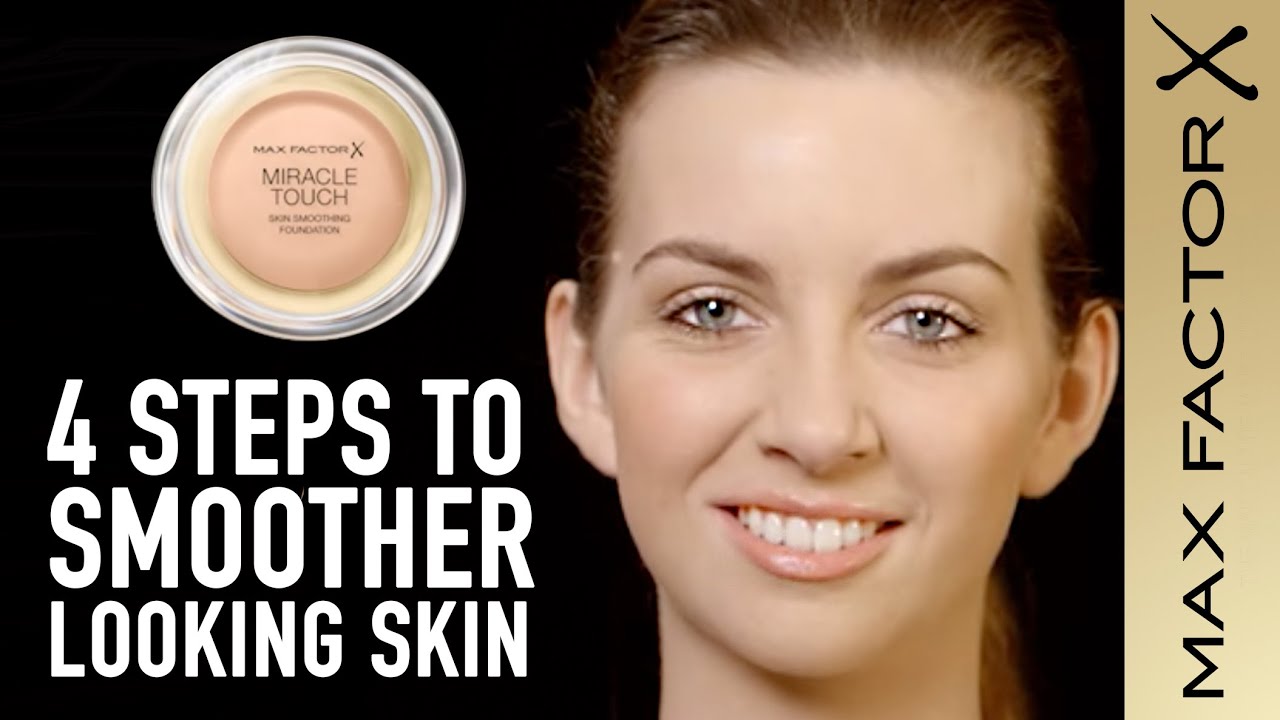 How to Get Smoother Skin with Miracle Touch Foundation | Max Factor Max Factor Podklad Skin Harmony