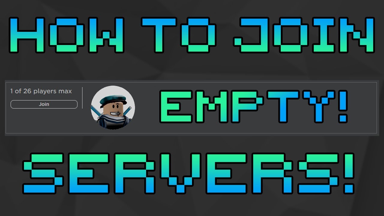 How to Join Empty Servers in Roblox for Free! - YouTube How To Join Empty Servers On Roblox