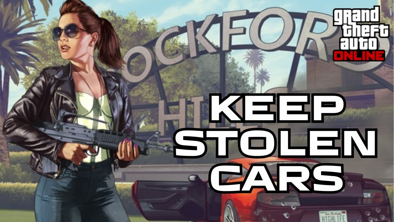 How To Keep Stolen Cars in GTA Online 2024? Preserve Stolen Cars in GTA Gta 5 How To Keep Stolen Cars