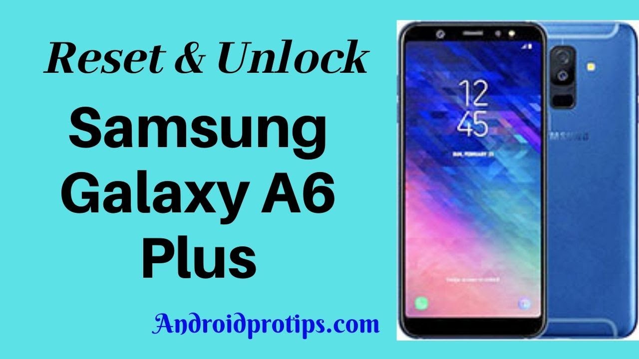 How to Reset & Unlock Samsung Galaxy A6 Plus - YouTube How To Open Samsung A6 Plus