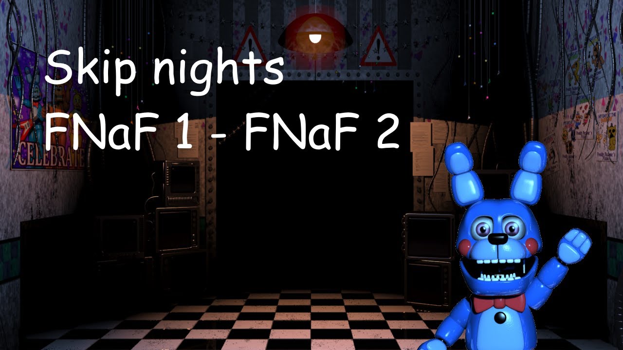 How to skip nights FNaF 1 - FNaF 2 - YouTube Fnaf 2 How To Skip Nights