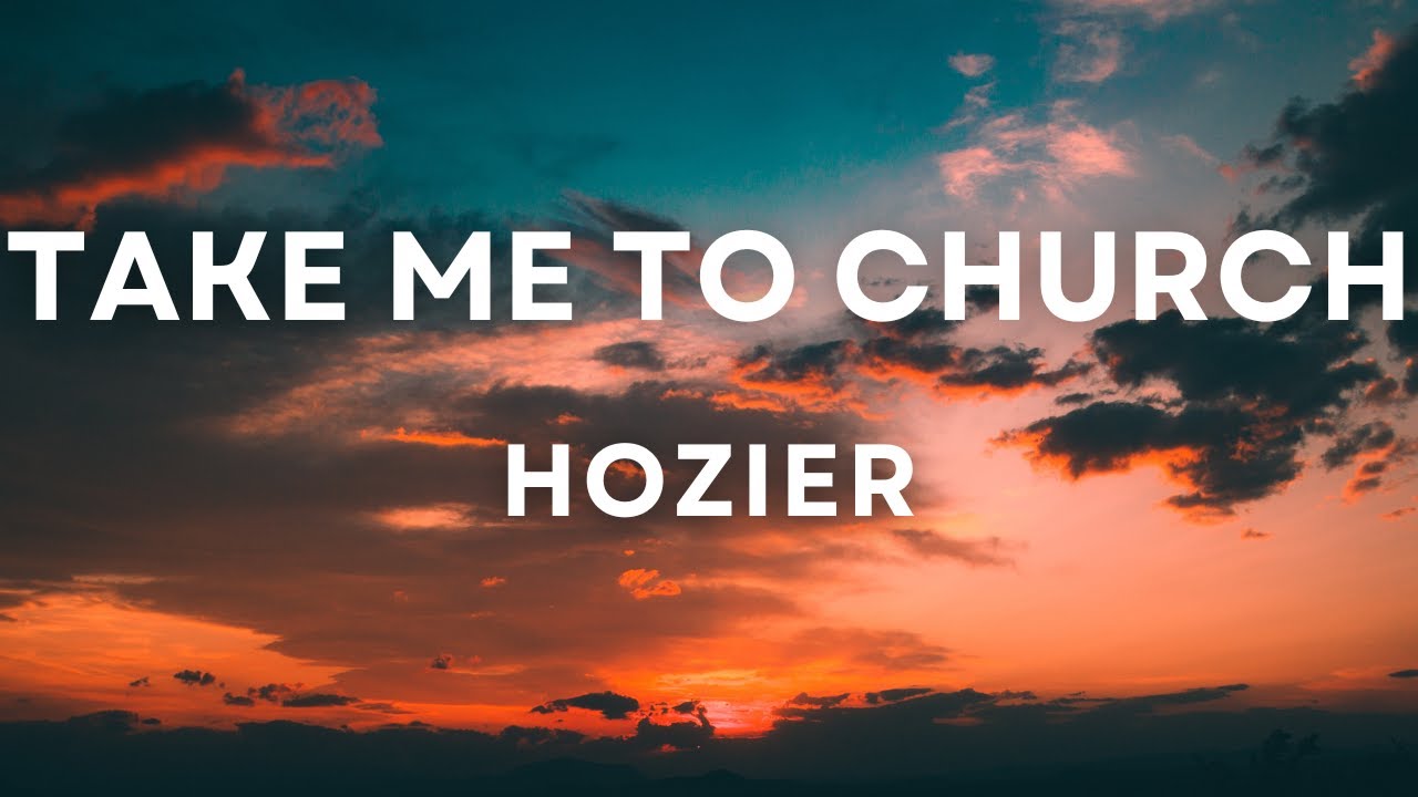 Hozier - Take Me To Church Lyrics - YouTube Take Me To Church Hozier Tekst