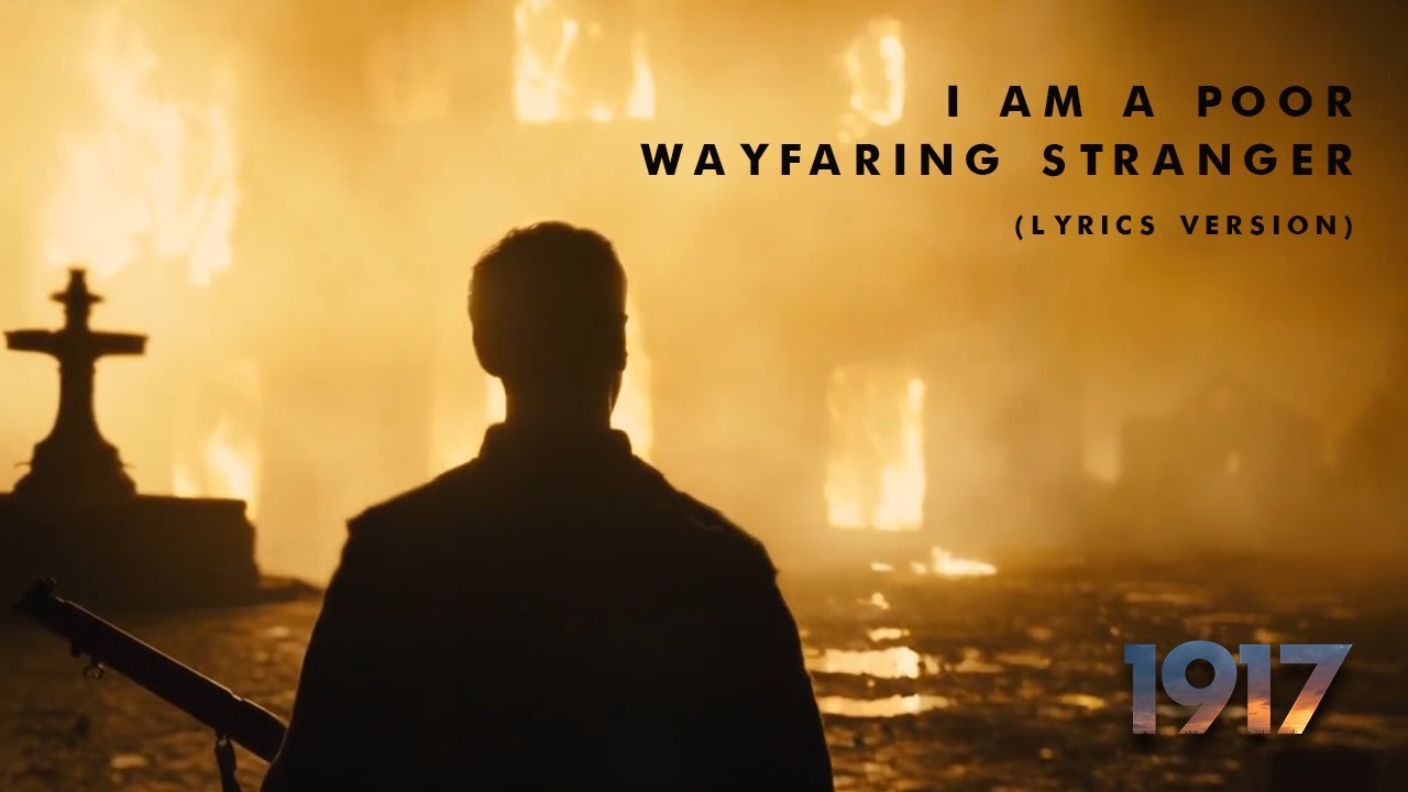 I Am A Poor Wayfaring Stranger 1917 Lyrics