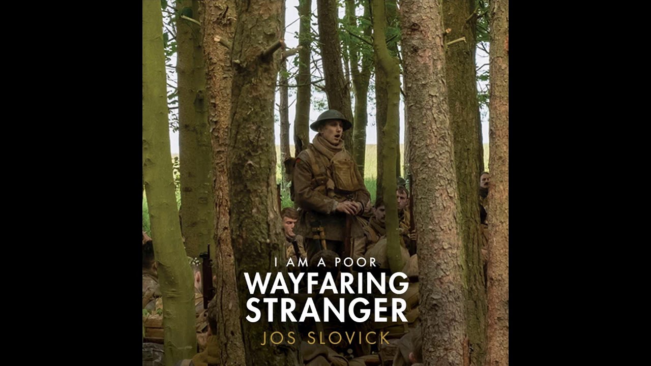 I Am a Poor Wayfaring Stranger (Original Lyrics) | 1917 OST - YouTube I Am A Poor Wayfaring Stranger 1917 Lyrics