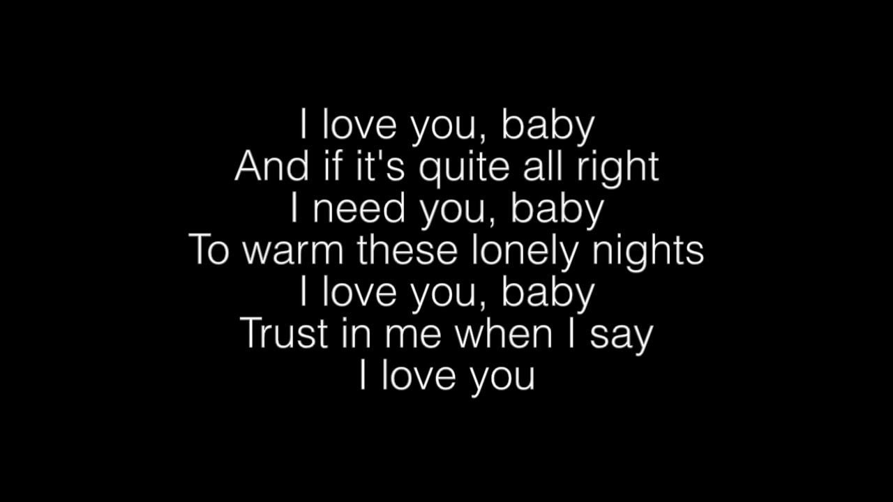I Love You Baby Tekst